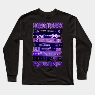 Horror In Space Rewind Long Sleeve T-Shirt